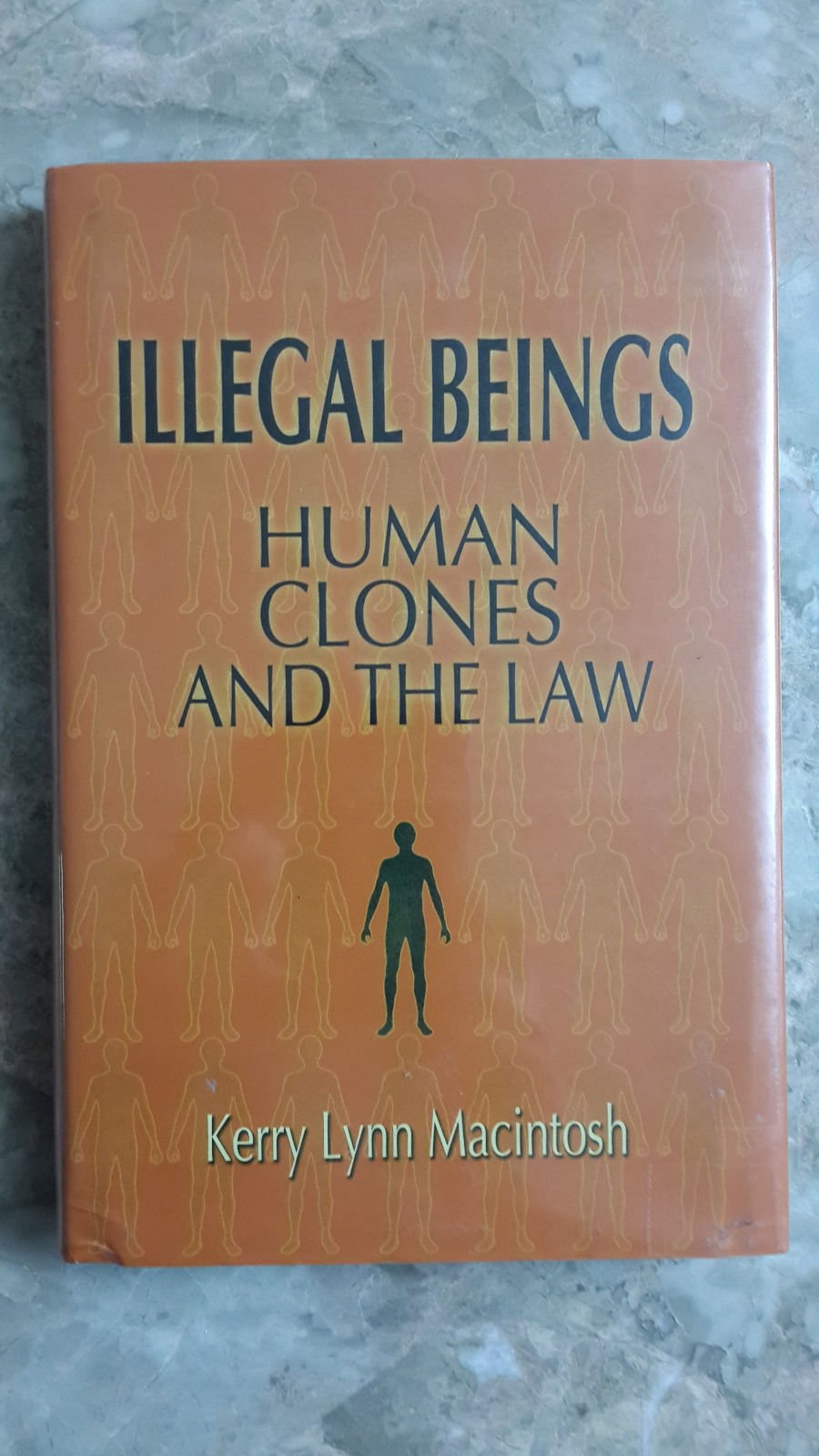 Illegal Beings: Human Clones and the Law book