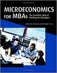 Microeconomics for Mbas: The Economic Way of Thinking for Managers Business, Finance & Career