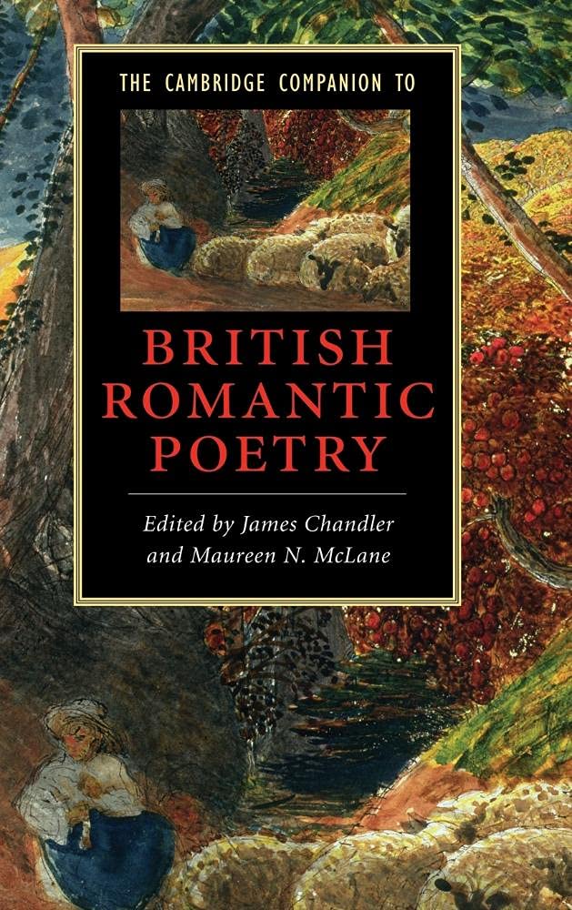 The Cambridge Companion to British Romantic Poetry (Cambridge Companions to Literature) Poetry