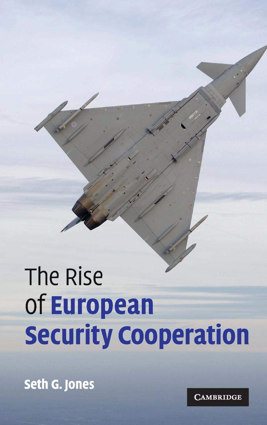 The Rise of European Security Cooperation Politics & History