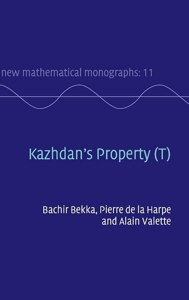 Kazhdan's Property (T). (New mathematical monographs, vol.11) Mathematics