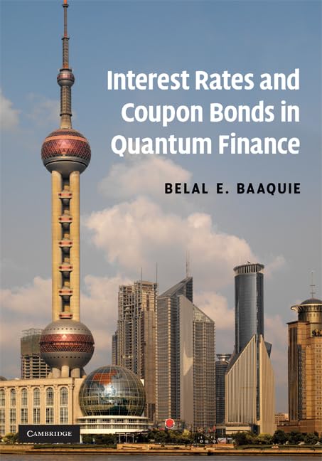 Interest Rates and Coupon Bonds in Quantum Finance Business, Finance & Career