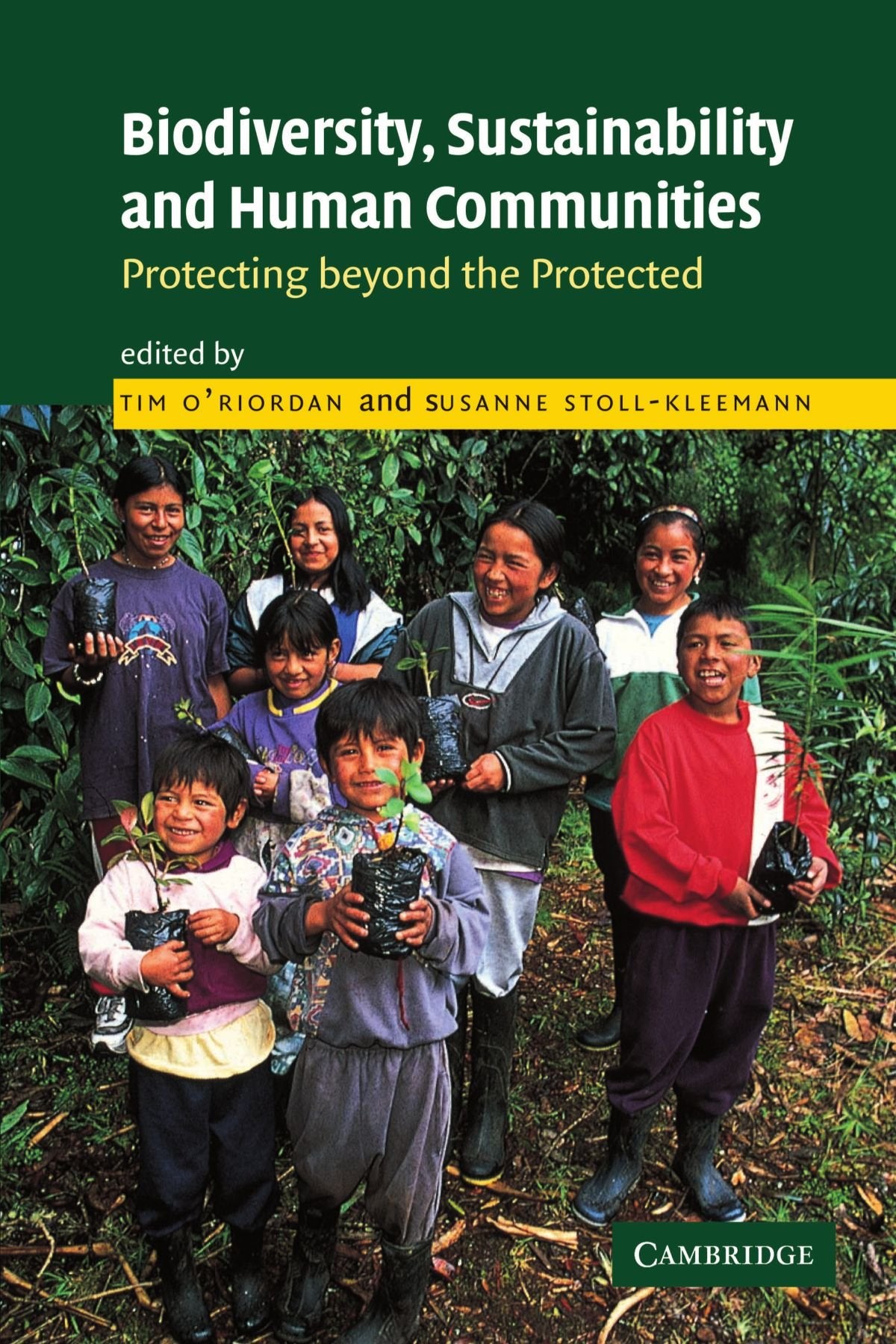 Biodiversity, Sustainability and Human Communities: Protecting Beyond the Protected Law