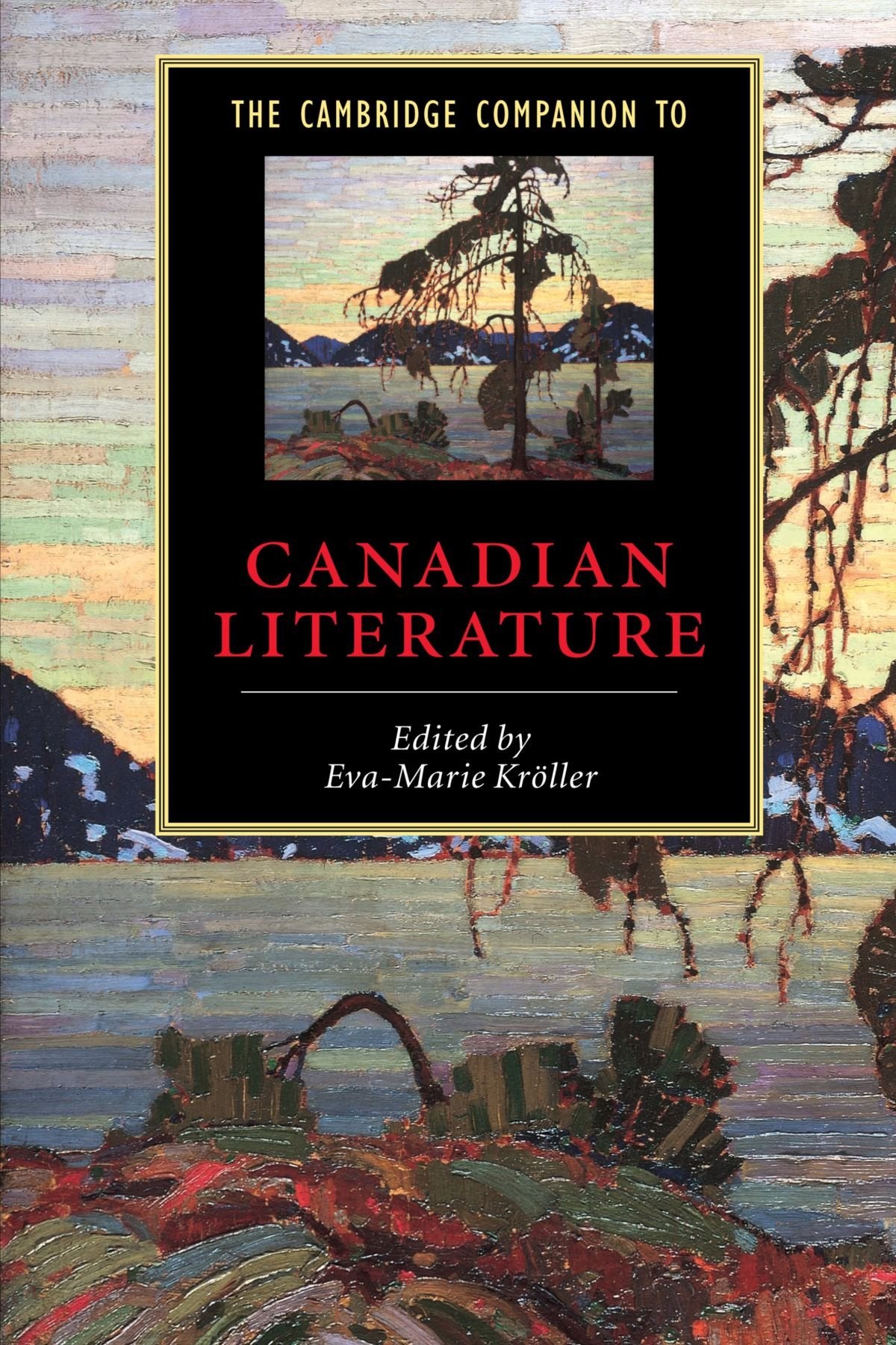 The Cambridge Companion to Canadian Literature (Cambridge Companions to Literature) Contemporary literature Books