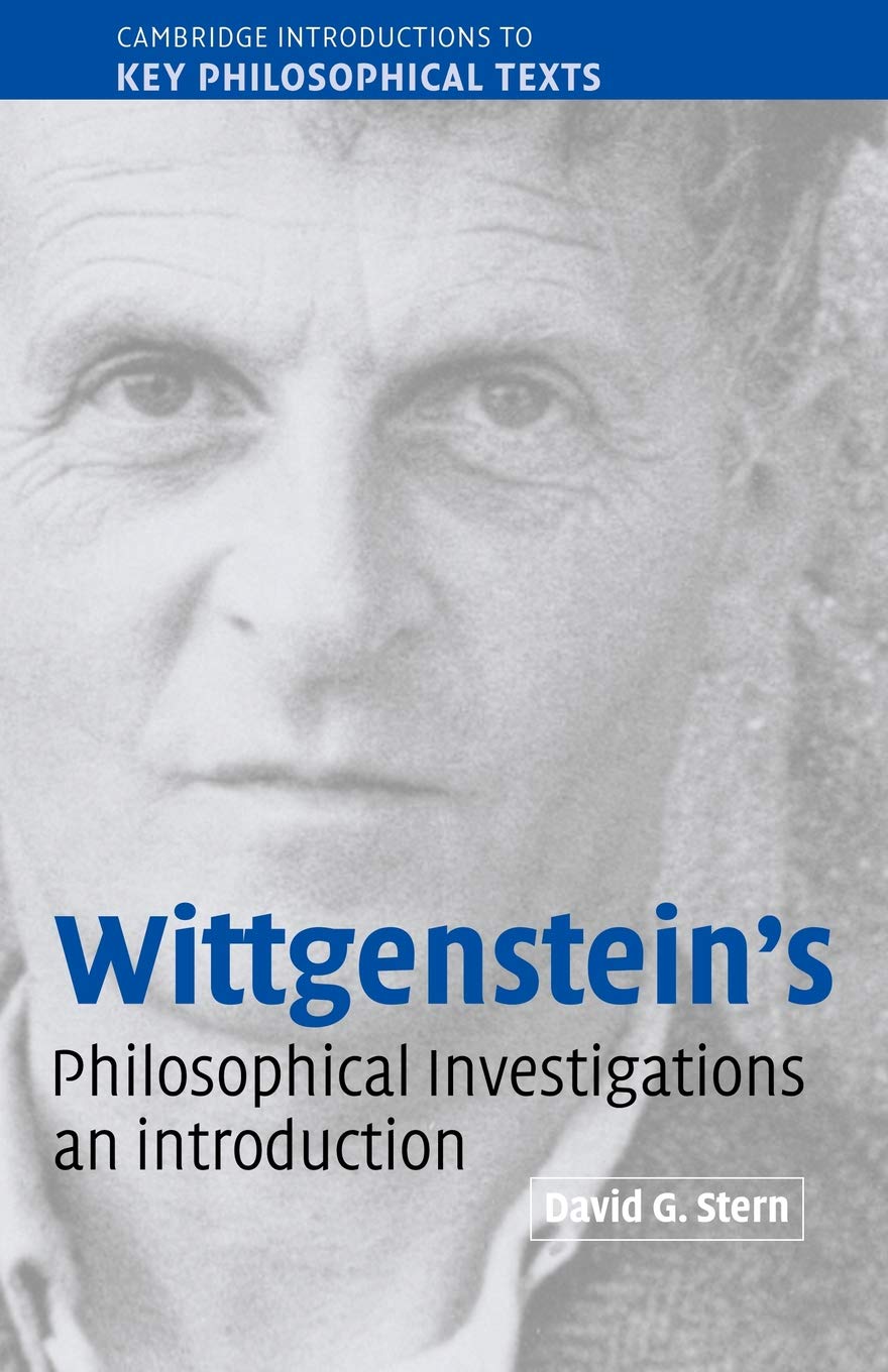 Wittgenstein's: Philosophical Investigations an Introduction (CAMBRIDGE INTRODUCTIONS TO KEY PHILOSOPHICAL TEXTS) Philosophy