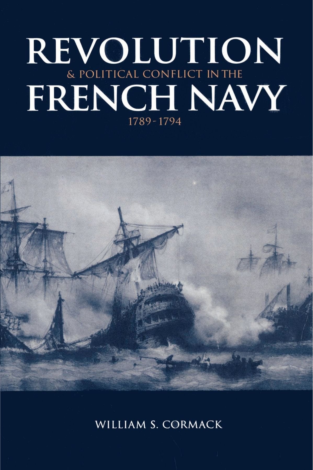 Revolution and Political Conflict in the French Navy 1789 1794 Social Sciences
