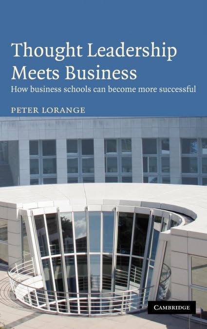 Thought Leadership Meets Business: How Business Schools Can Become More Successful Business, Finance & Career