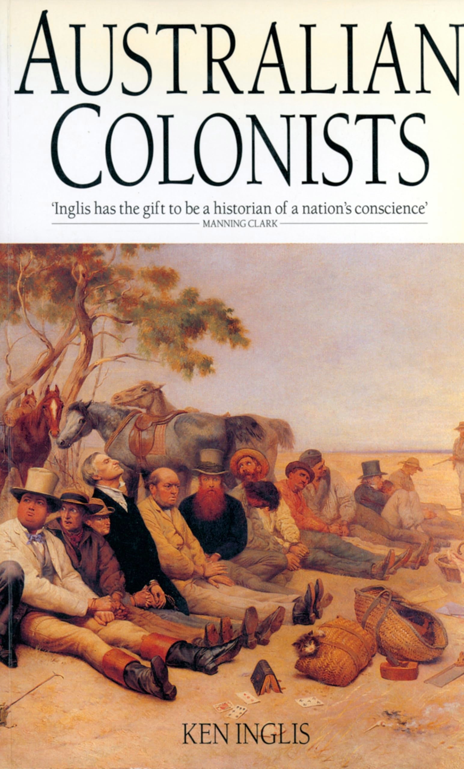 Australian Colonists: Exploration of Social History 1788 1870 book