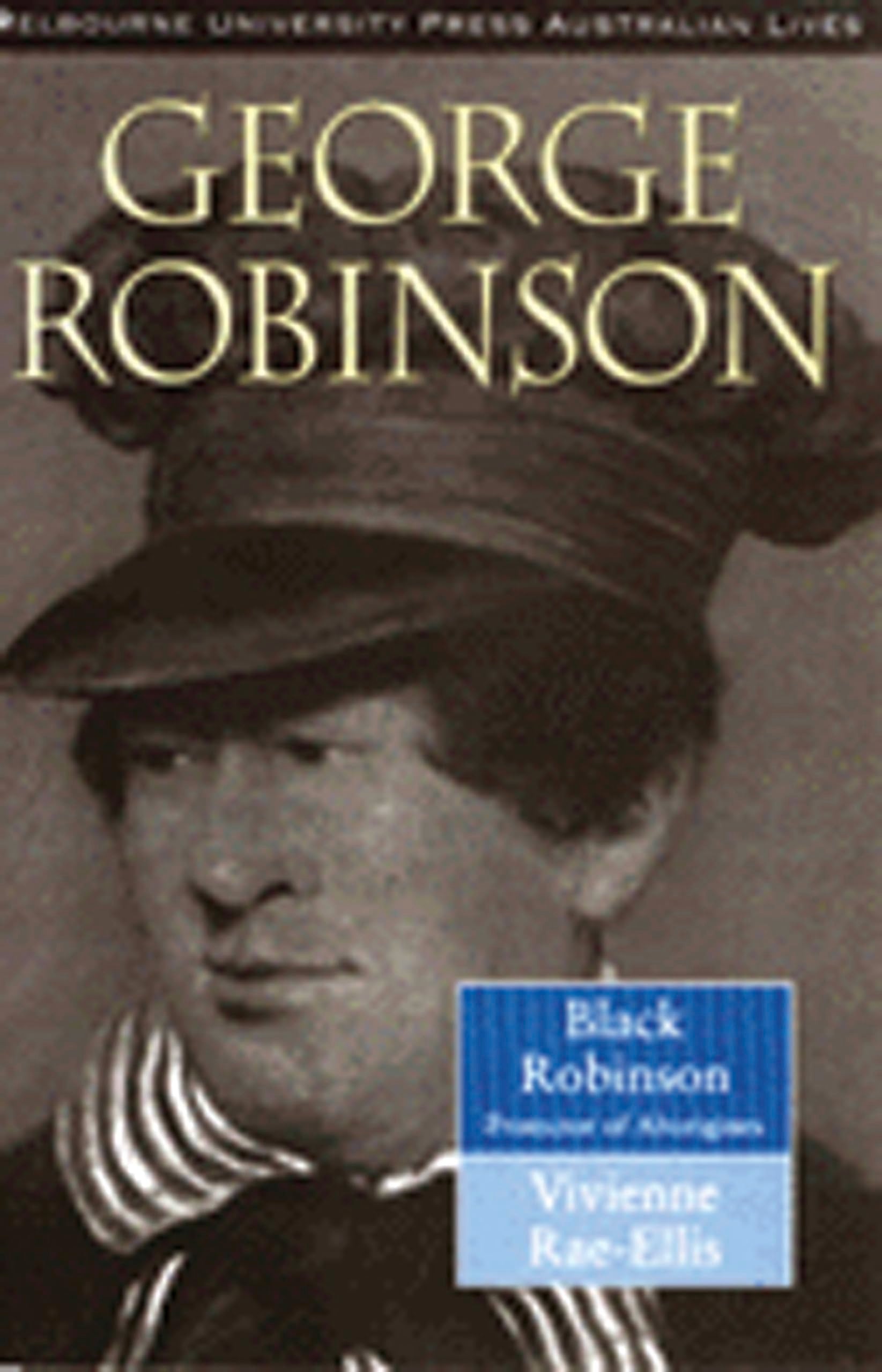 Black Robinson: Protector of Aborigines book