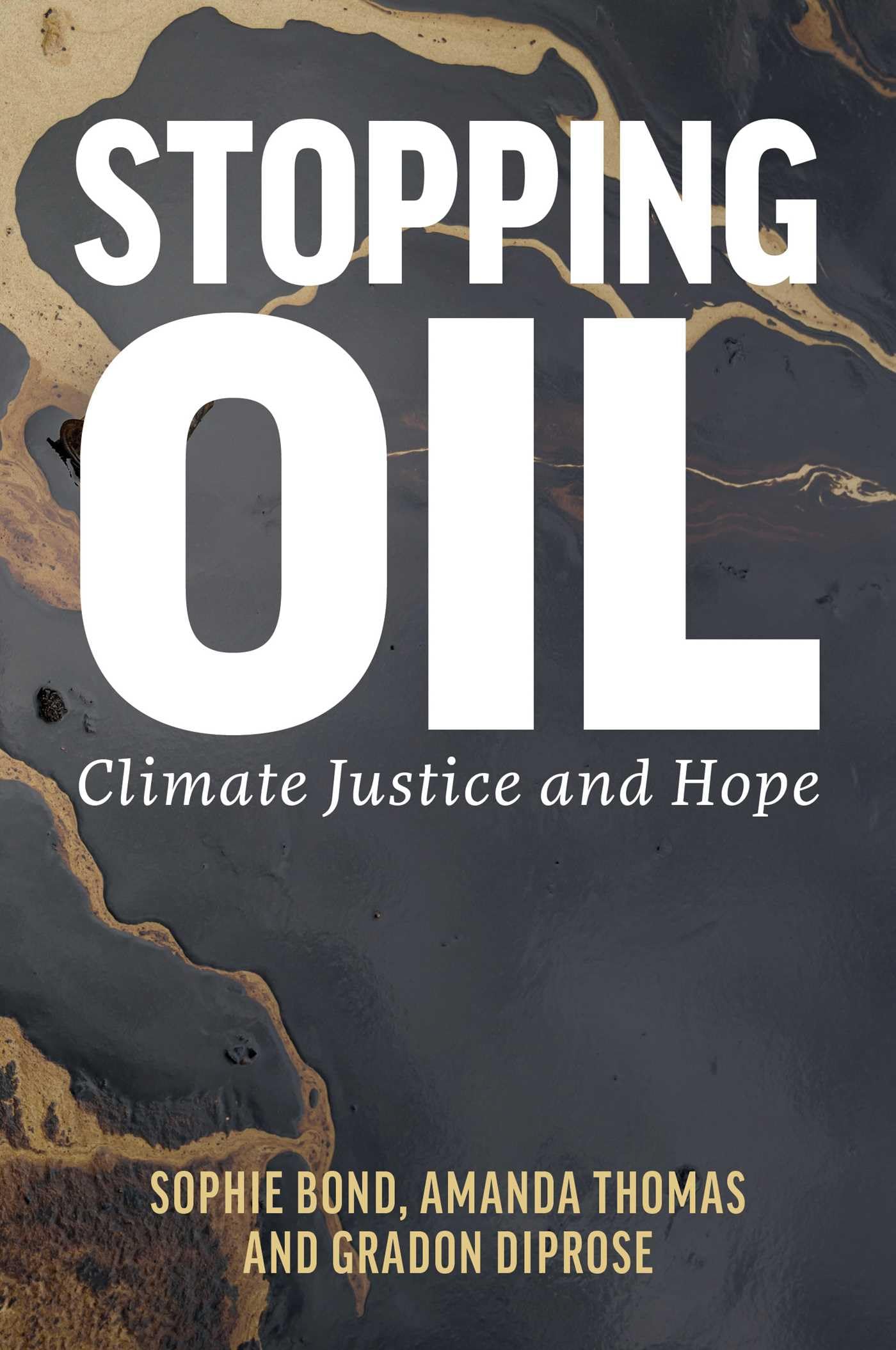 Stopping Oil: Climate Justice and Hope Social Sciences
