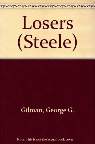 The Losers (Steele, Band 10) Contemporary literature