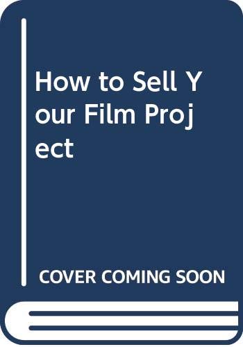How to Sell Your Film Project Film, Art & Culture