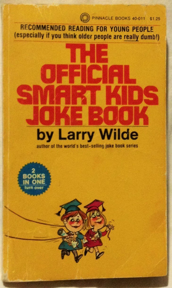 The Official Smart Kids Joke Book - the Official Dumb Parents Joke Book Books