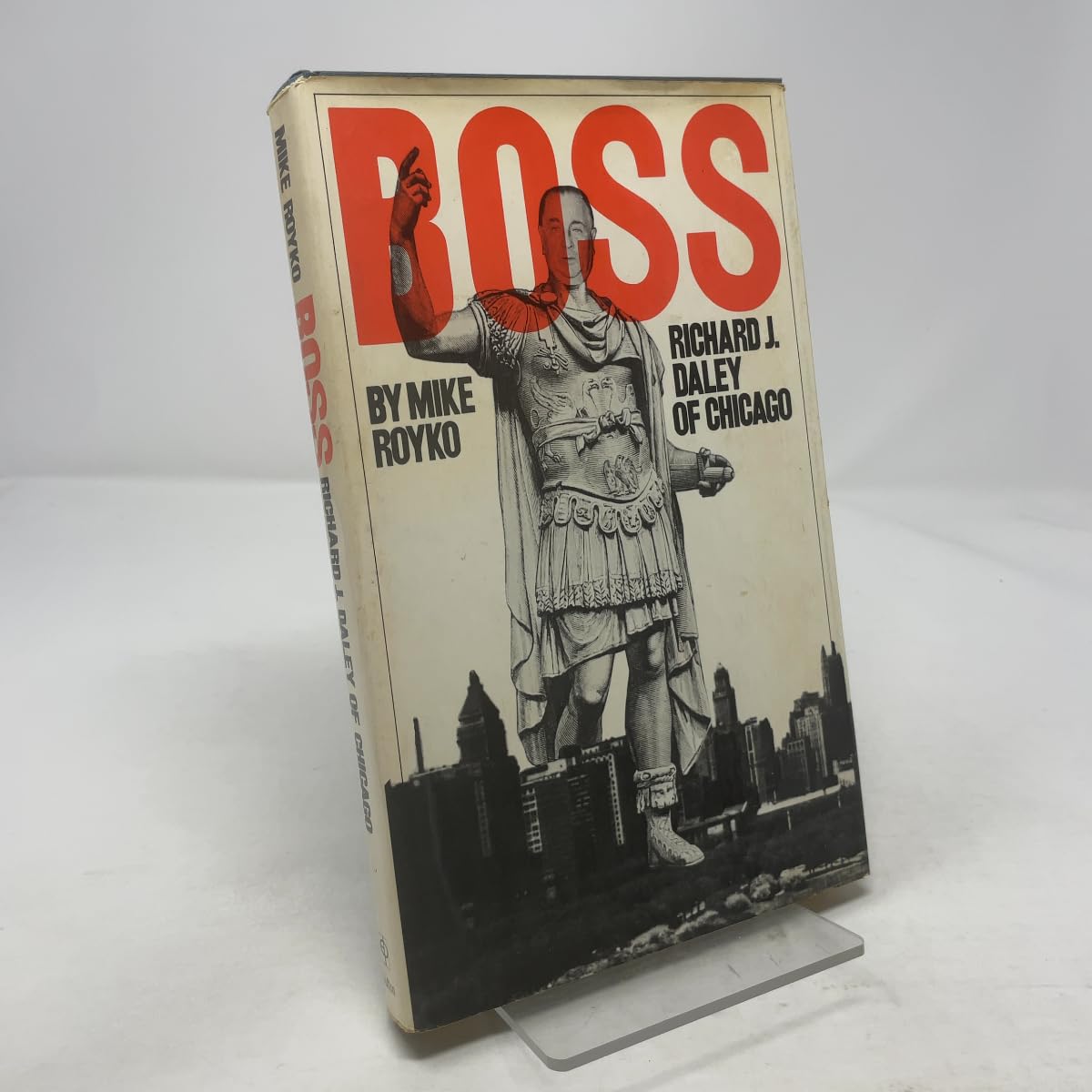 Boss: Richard J. Daley of Chicago Books