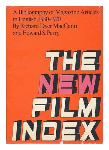 The New Film Index, a Biography of Magazine Articles in English, 1930-1970 book