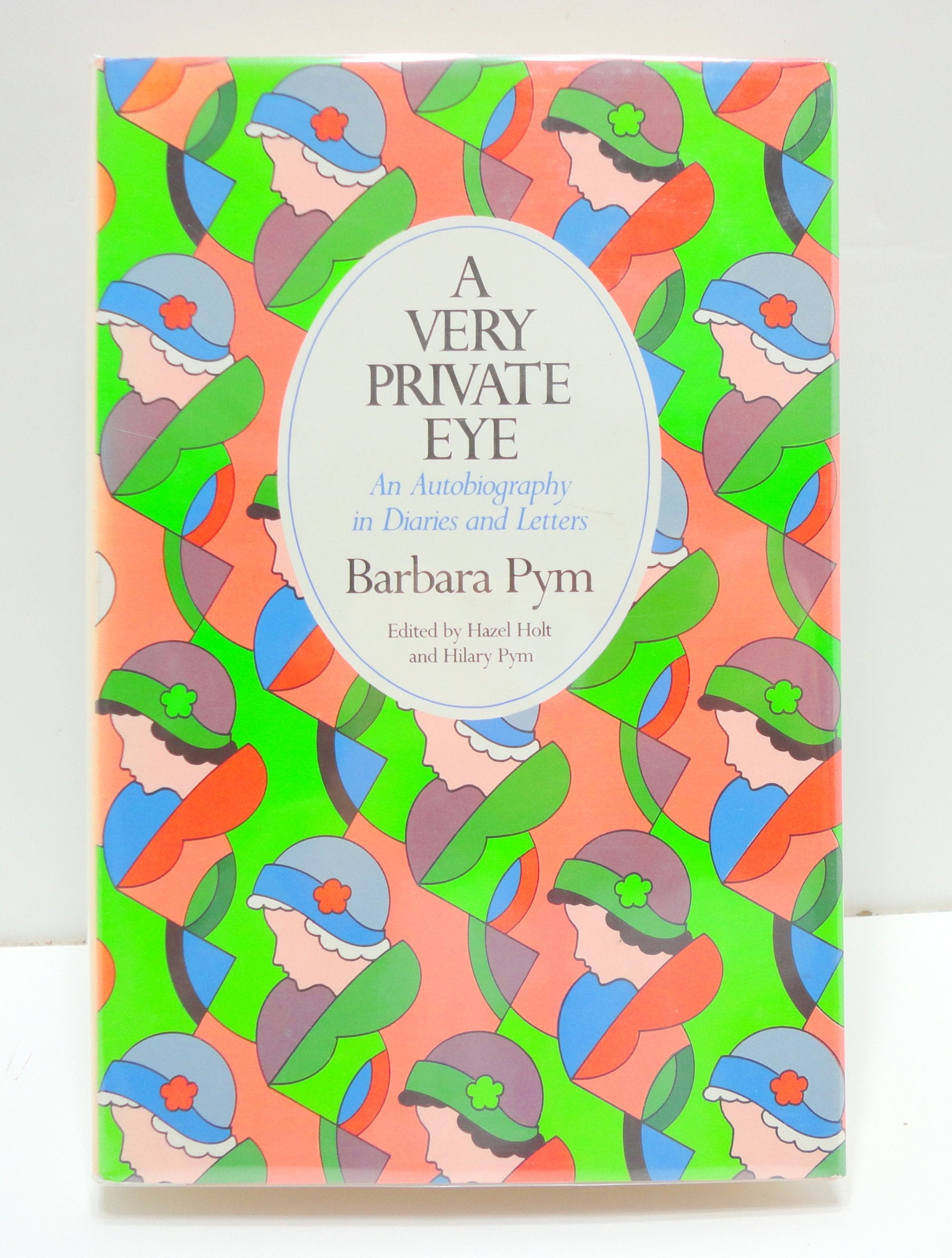 A Very Private Eye: An Autobiography in Diaries and Letters Essays & Short Stories