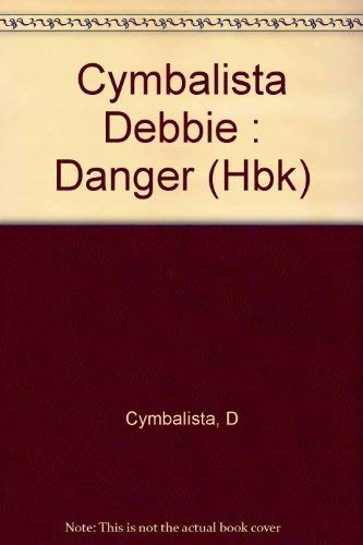 Cymbalista Debbie : Danger (Hbk) Books