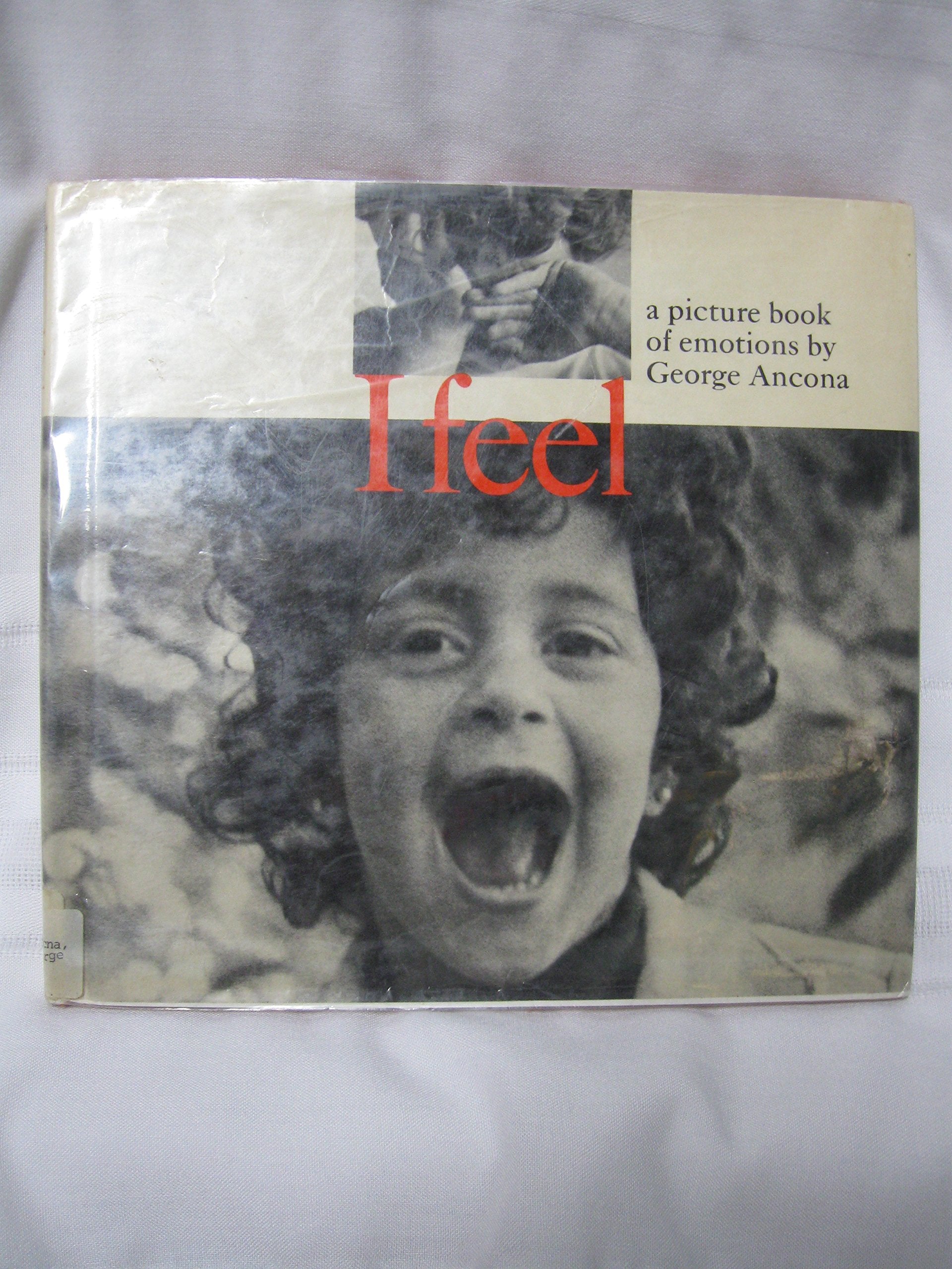 I Feel: A Picture Book of Emotions Psychology