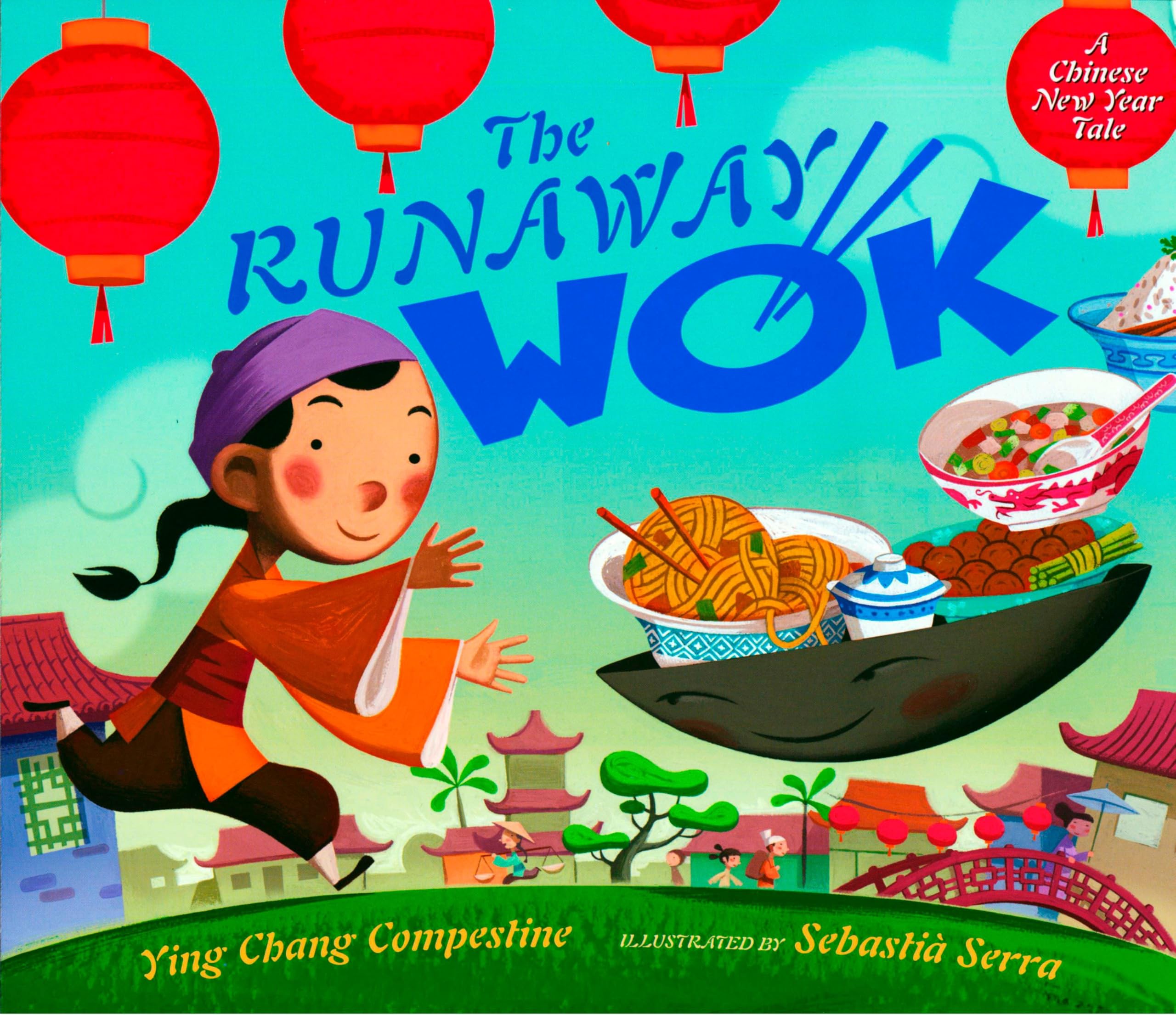 The Runaway Wok: A Chinese New Year Tale Non-fiction