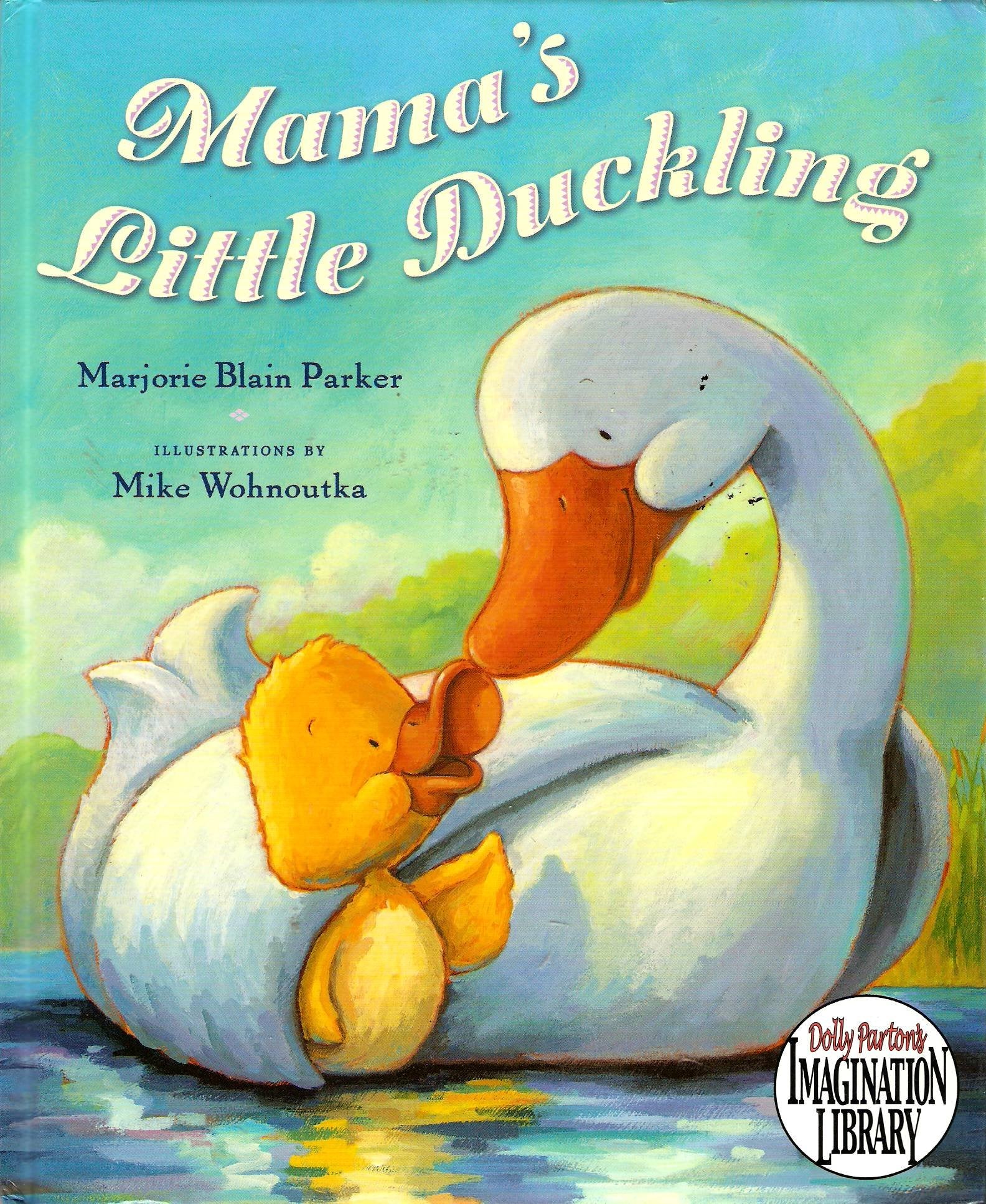 Mama's Little Duckling (Dolly Parton's Imagination Library) Books