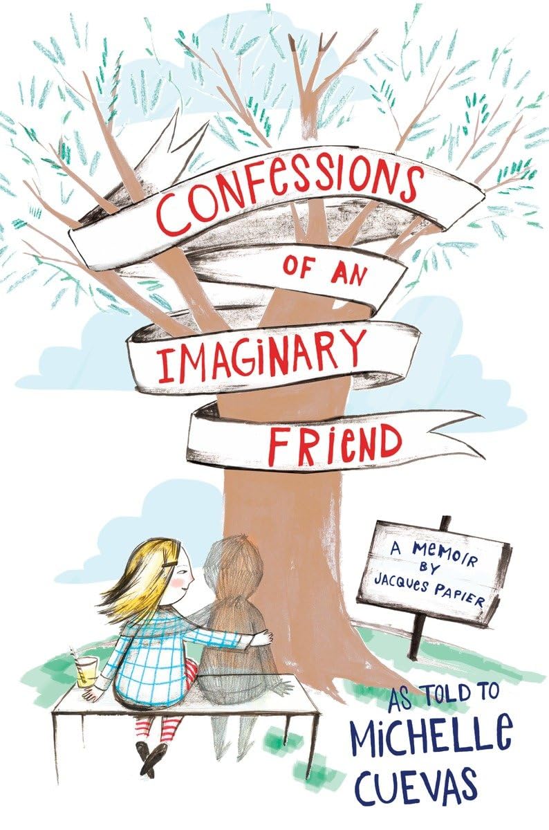 Confessions of an Imaginary Friend: A Memoir by Jacques Papier book