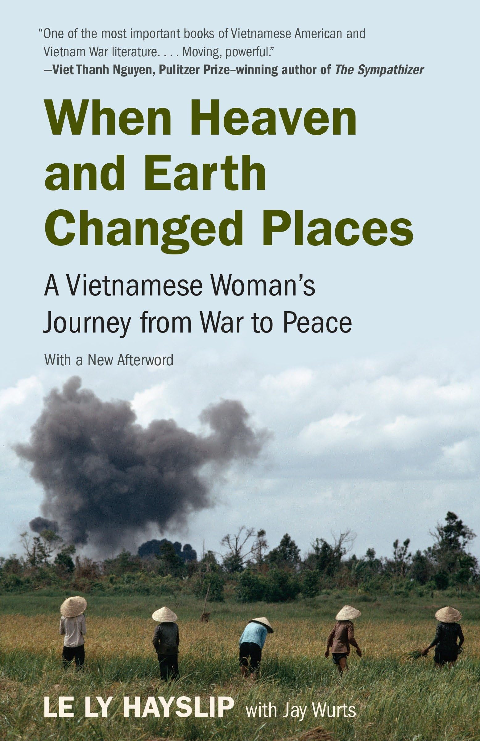 When Heaven and Earth Changed Places: A Vietnamese Woman's Journey from War to Peace Books