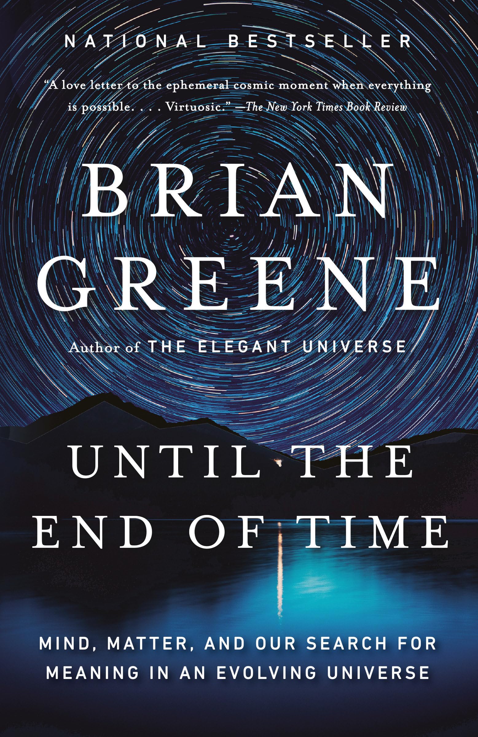 Until the End of Time: Mind, Matter, and Our Search for Meaning in an Evolving Universe Natural Sciences