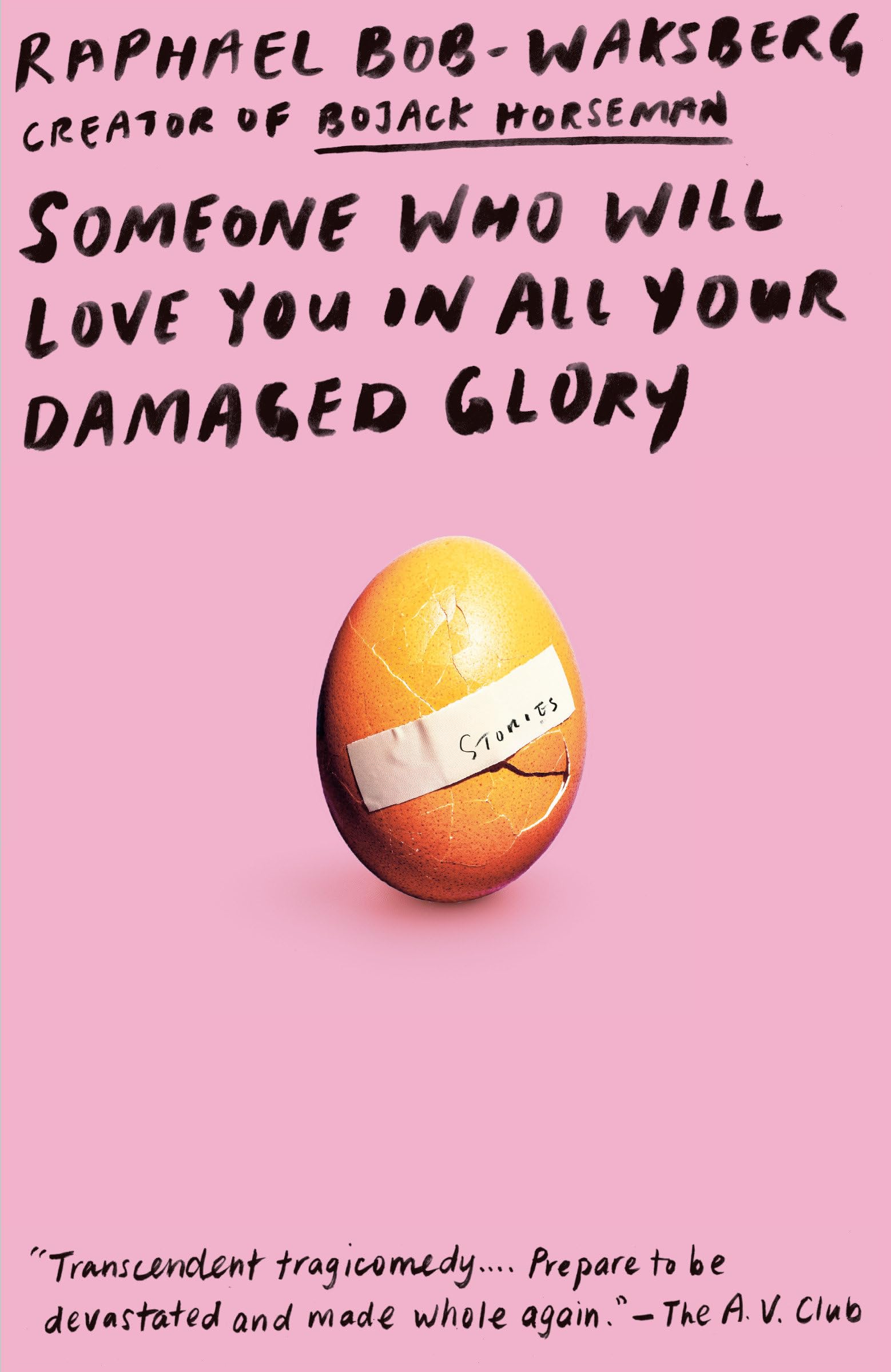 Someone Who Will Love You in All Your Damaged Glory Essays & Short Stories