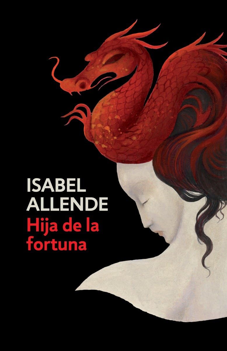 Hija de la Fortuna: Daughter of Fortune - Spanish-Language Edition Historical Fiction