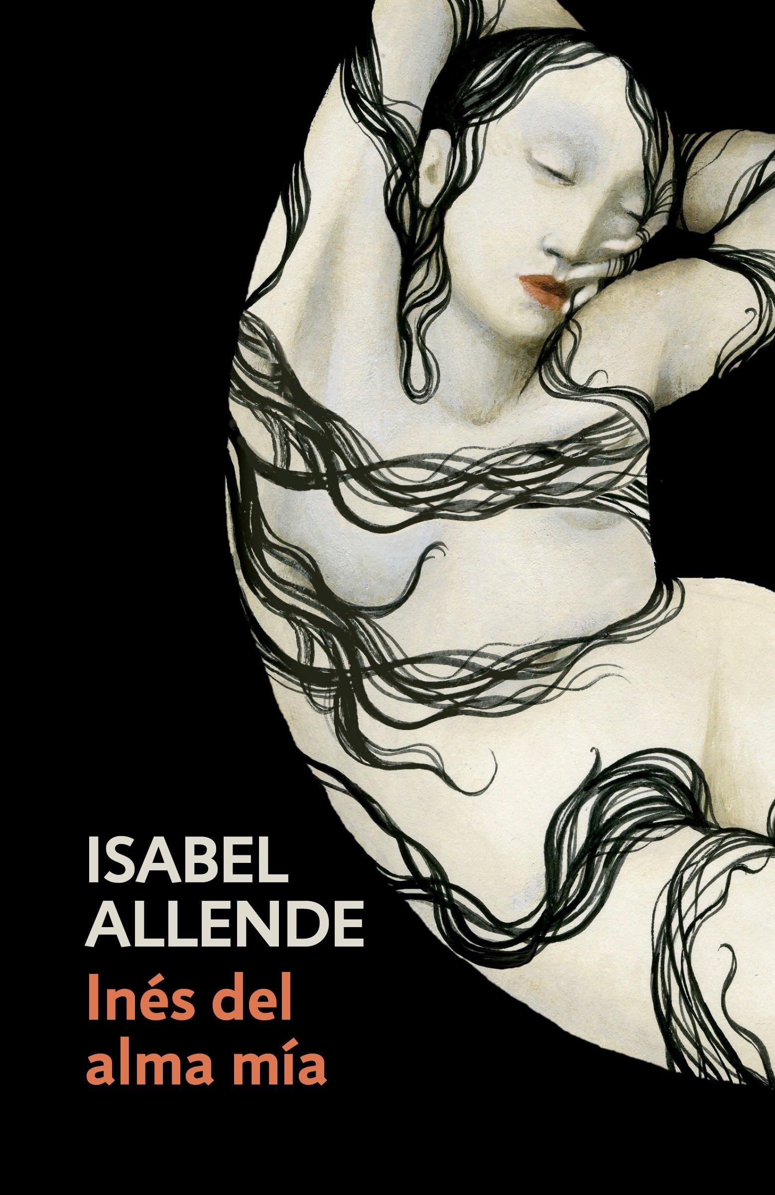 Inés del alma mía/ Inés of My Soul: Spanish-Language Edition of Inés of My Soul Historical Fiction