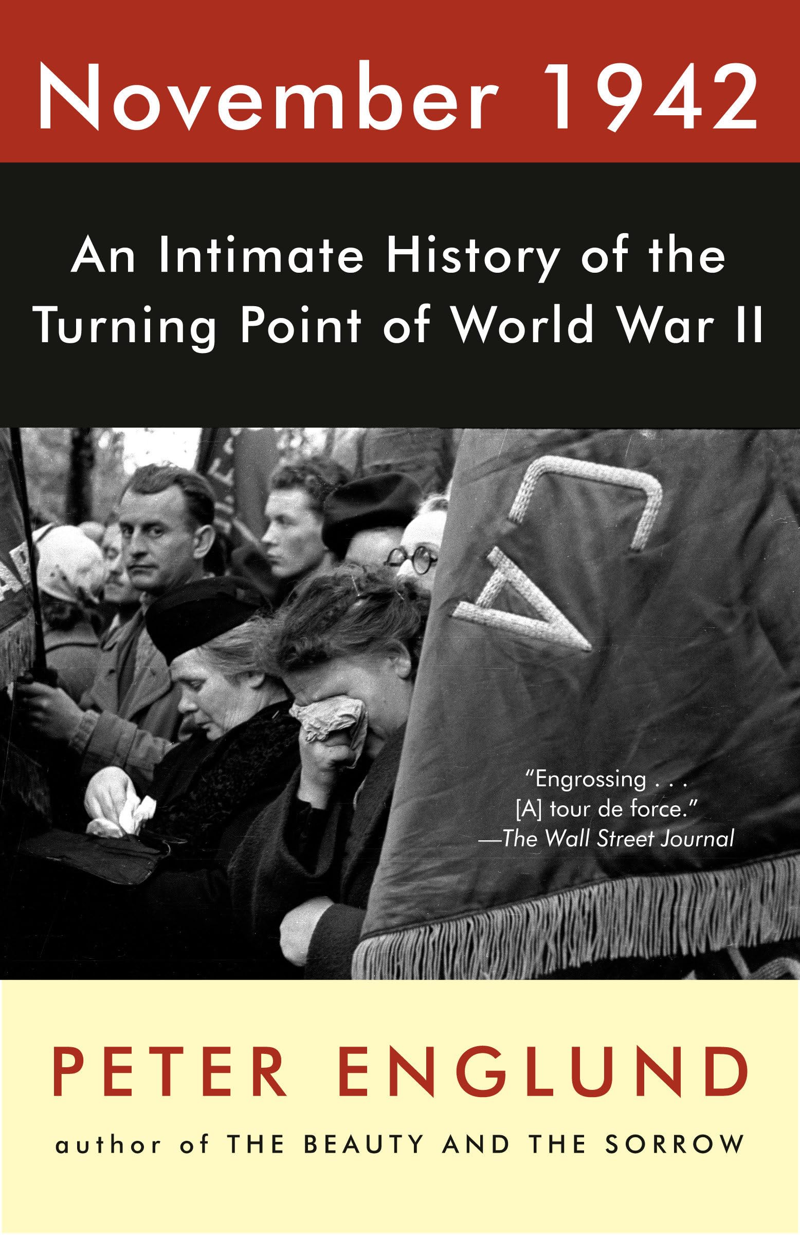 November 1942: An Intimate History of the Turning Point of World War II Politics & History