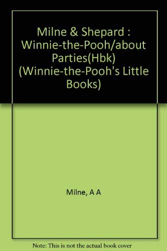 Winnie-the-Pooh's Little Book About Parties (Winnie-The-Pooh's Little Books) Novels & Short Stories
