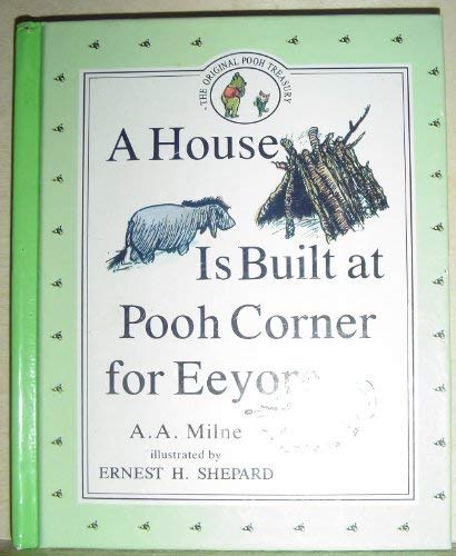 A House Is Built At Pooh Corner For Eeyore by Books