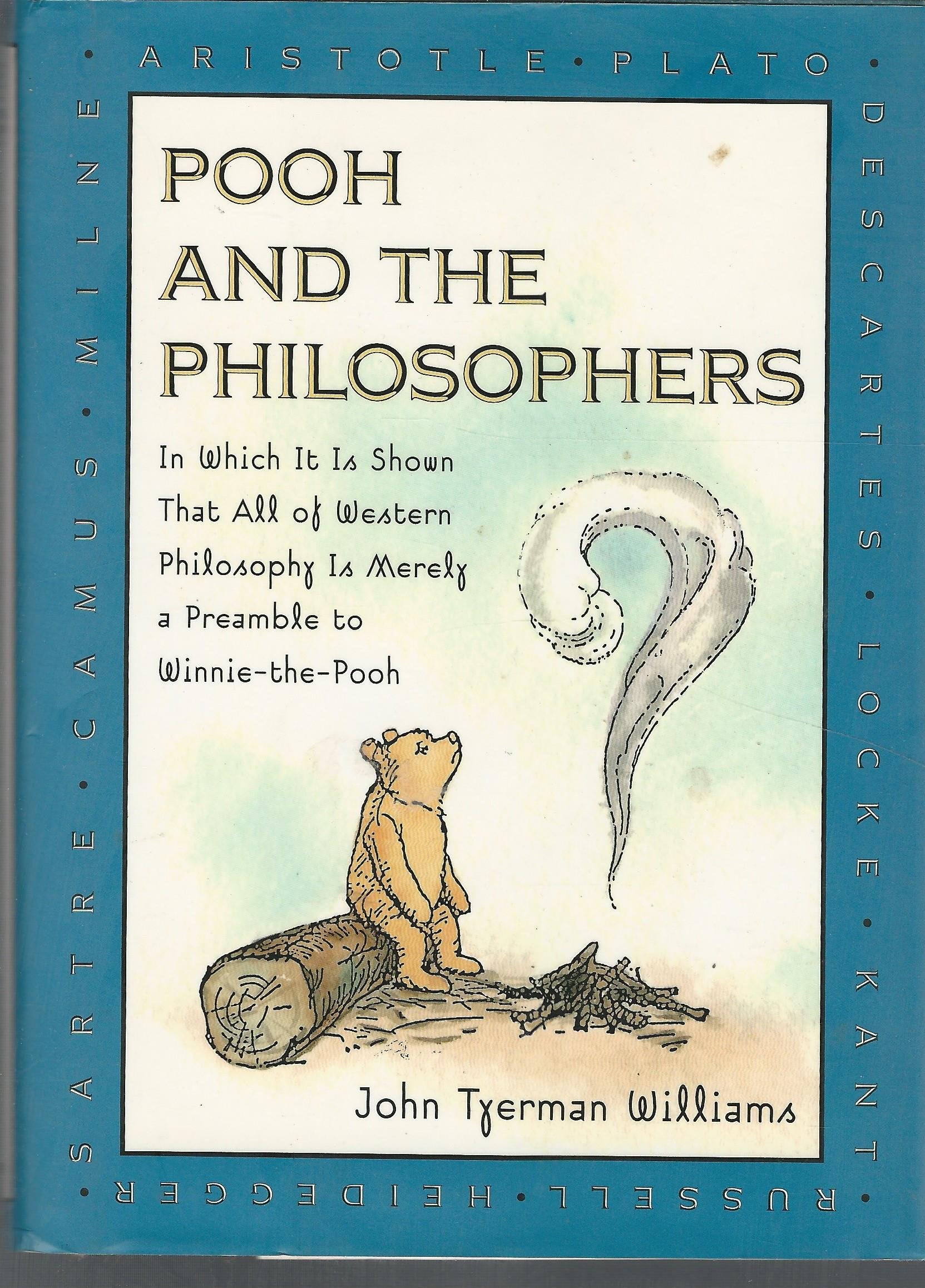 Pooh And the Philosophers Philosophy