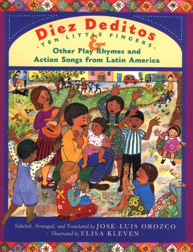 Ten Little Fingers And Other Play Rhymes And Action Songs from Latin America Non-fiction