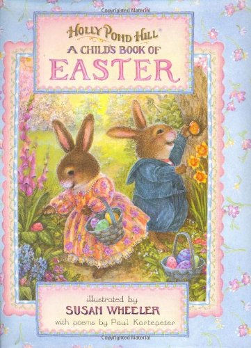 Holly Pond Hill: A Child's Book of Easter Non-fiction