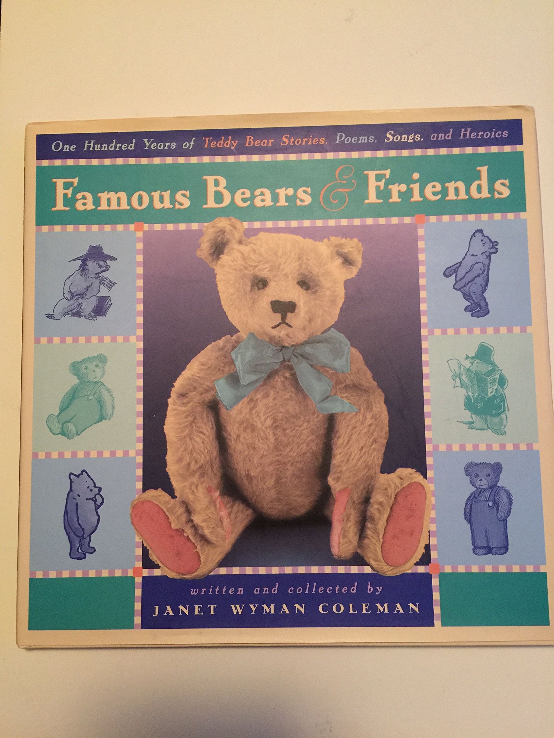 Famous Bears and Friends: One Hundred Years of Teddy Bear Stories, Poems, Songs, and Heroics Novels & Short Stories
