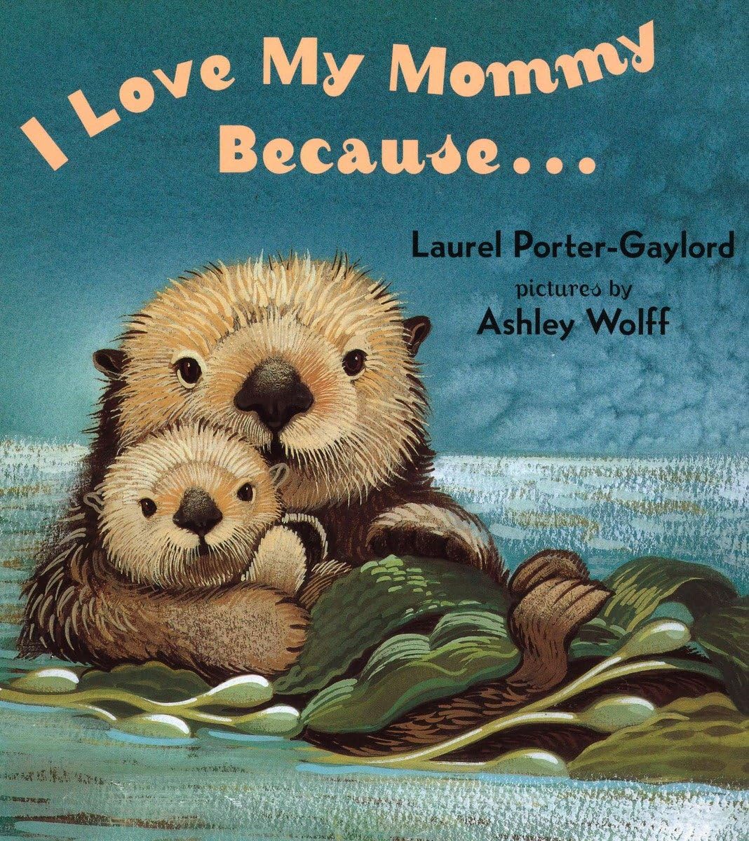 I Love My Mommy Because... book
