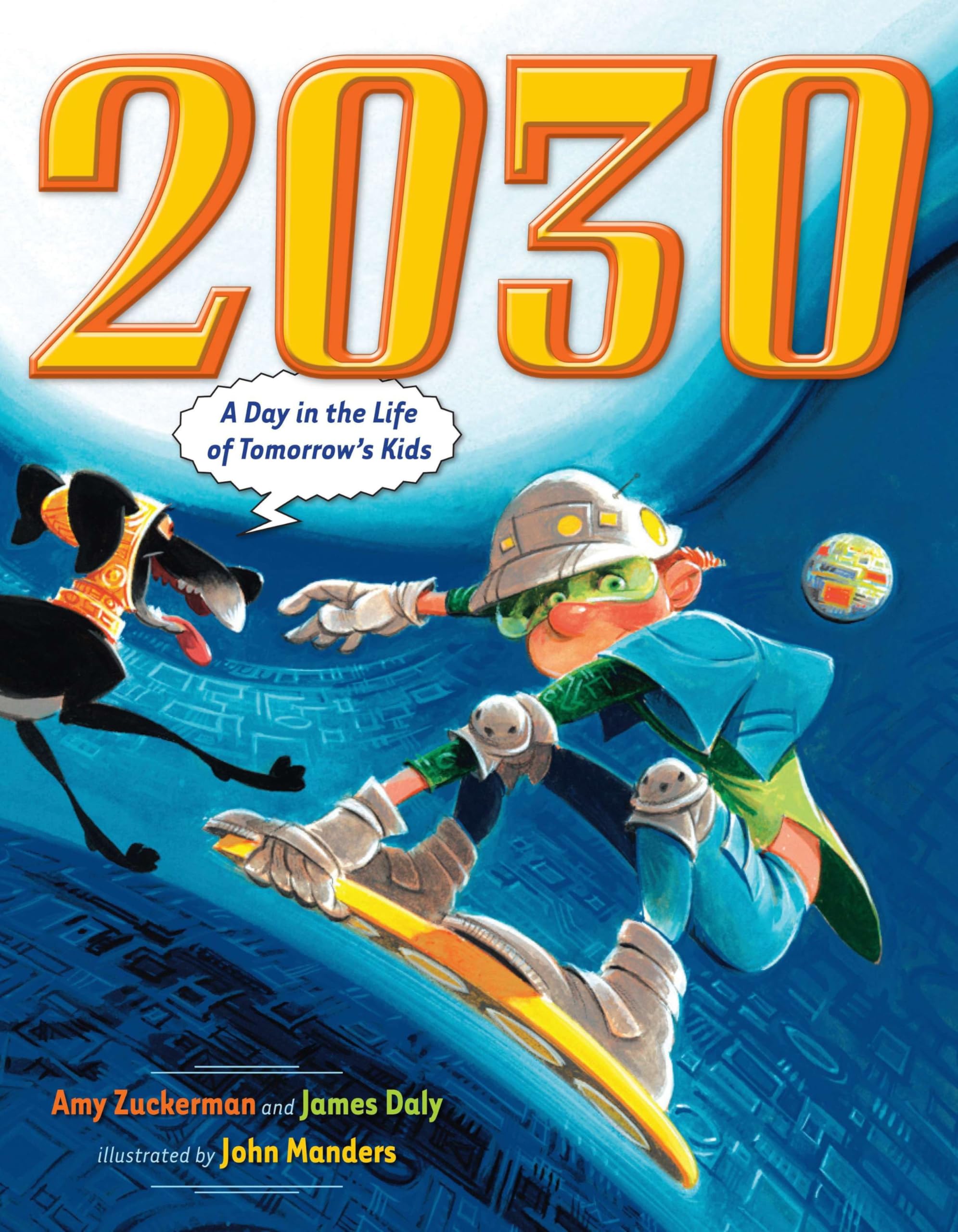 2030: A Day in the Life of Tomorrow's Kids book