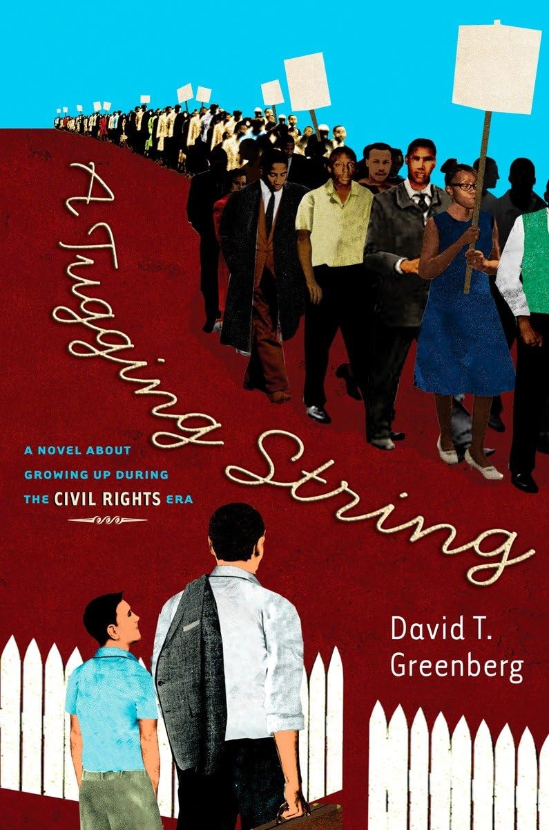 A Tugging String: A Novel About Growing Up During the Civil Rights Era Non-fiction