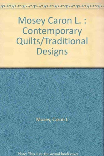 Contemporary Quilts from Traditional Designs book
