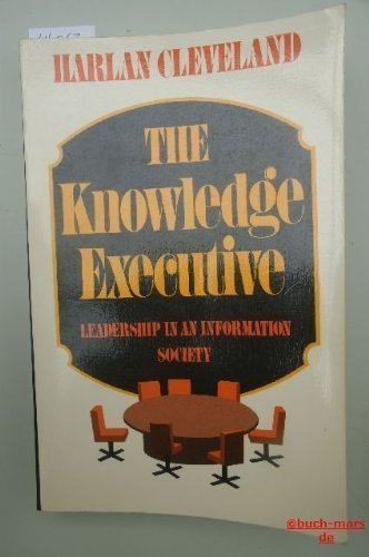 The Knowledge Executive - Leadership in an information society Business, Finance & Career