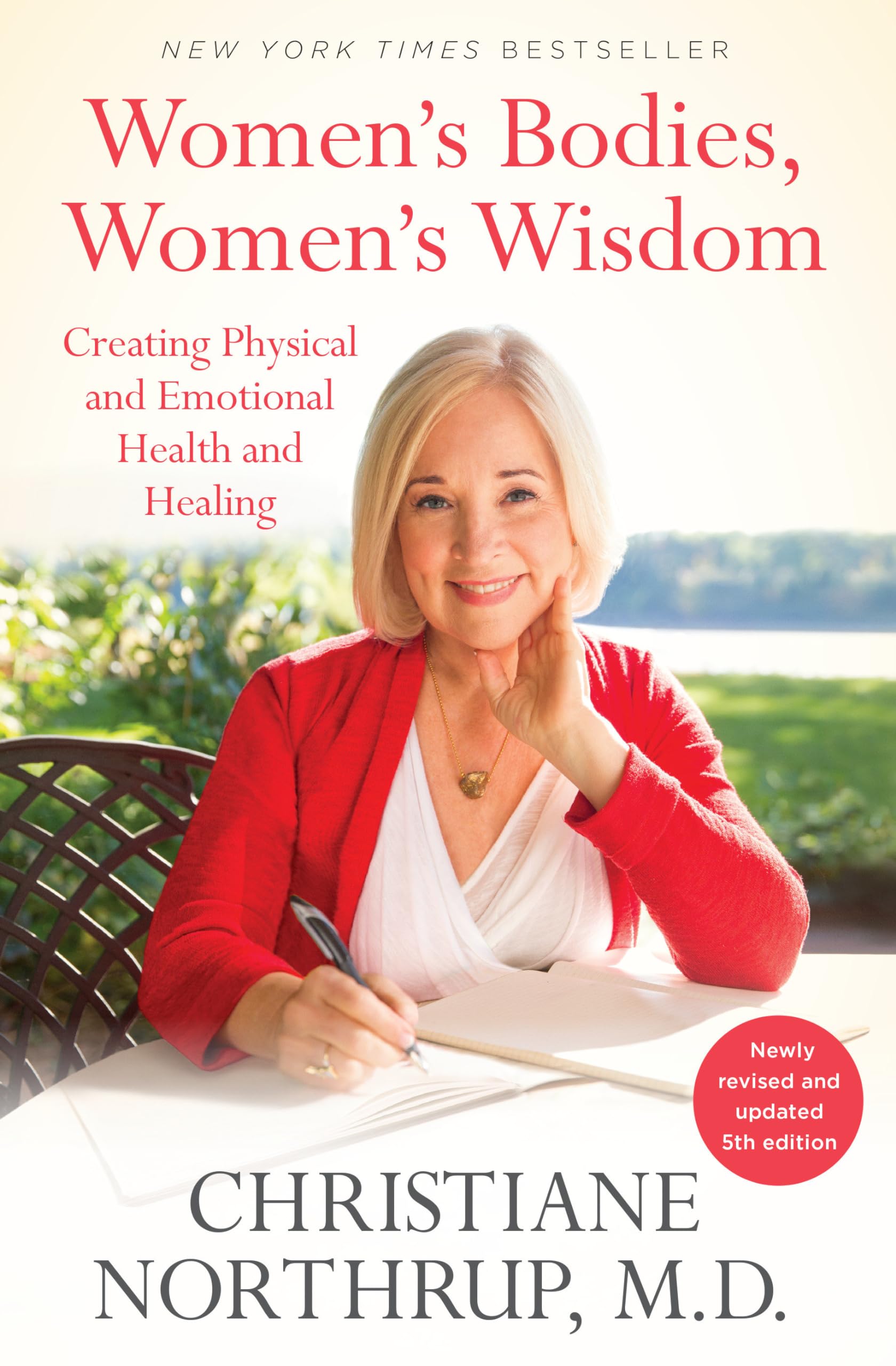 Women's Bodies, Women's Wisdom: Creating Physical and Emotional Health and Healing (Newly Updated and Revised 5th Edition) Medicine