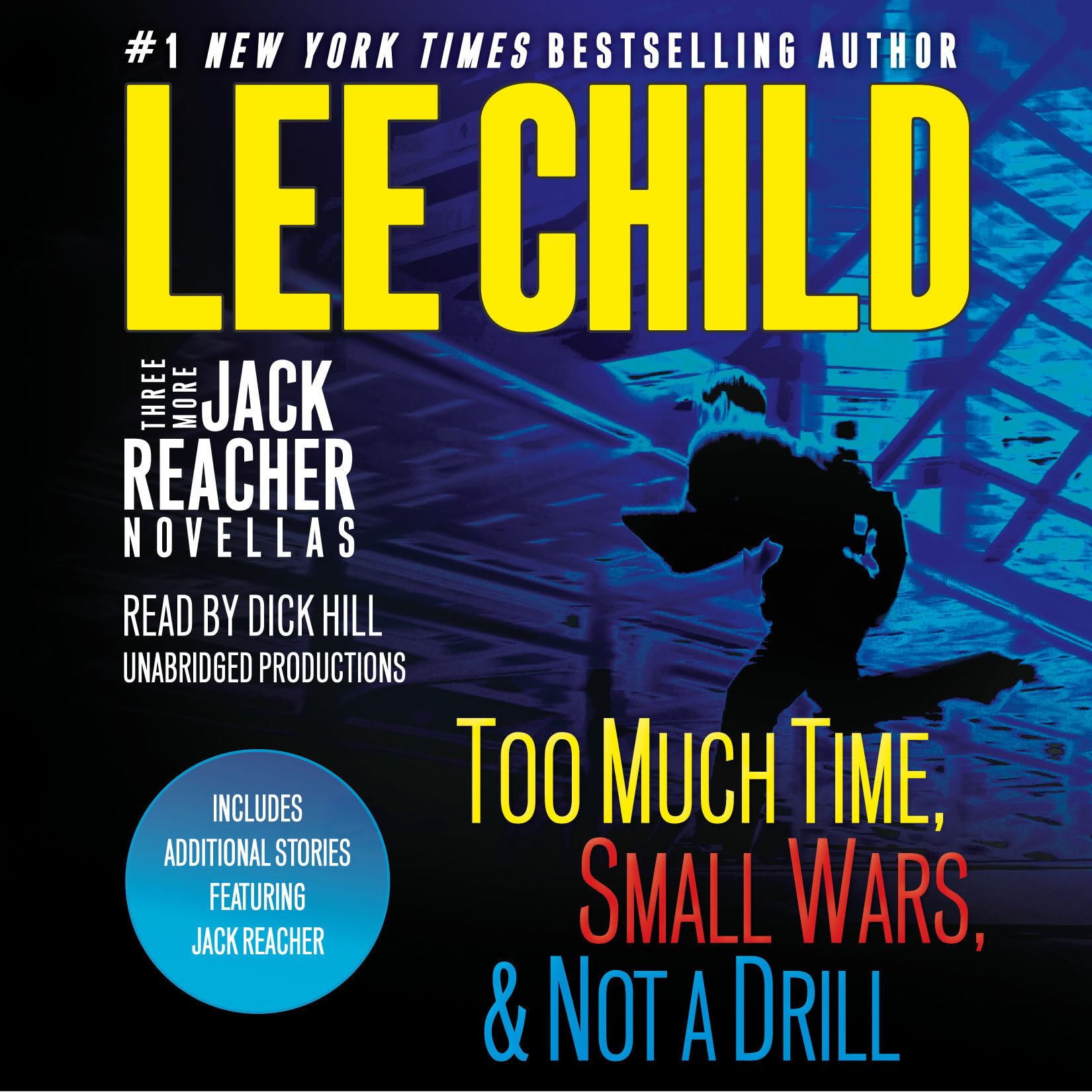 Three More Jack Reacher Novellas: Too Much Time, Small Wars, Not a Drill and Bonus Jack Reacher Stories Music