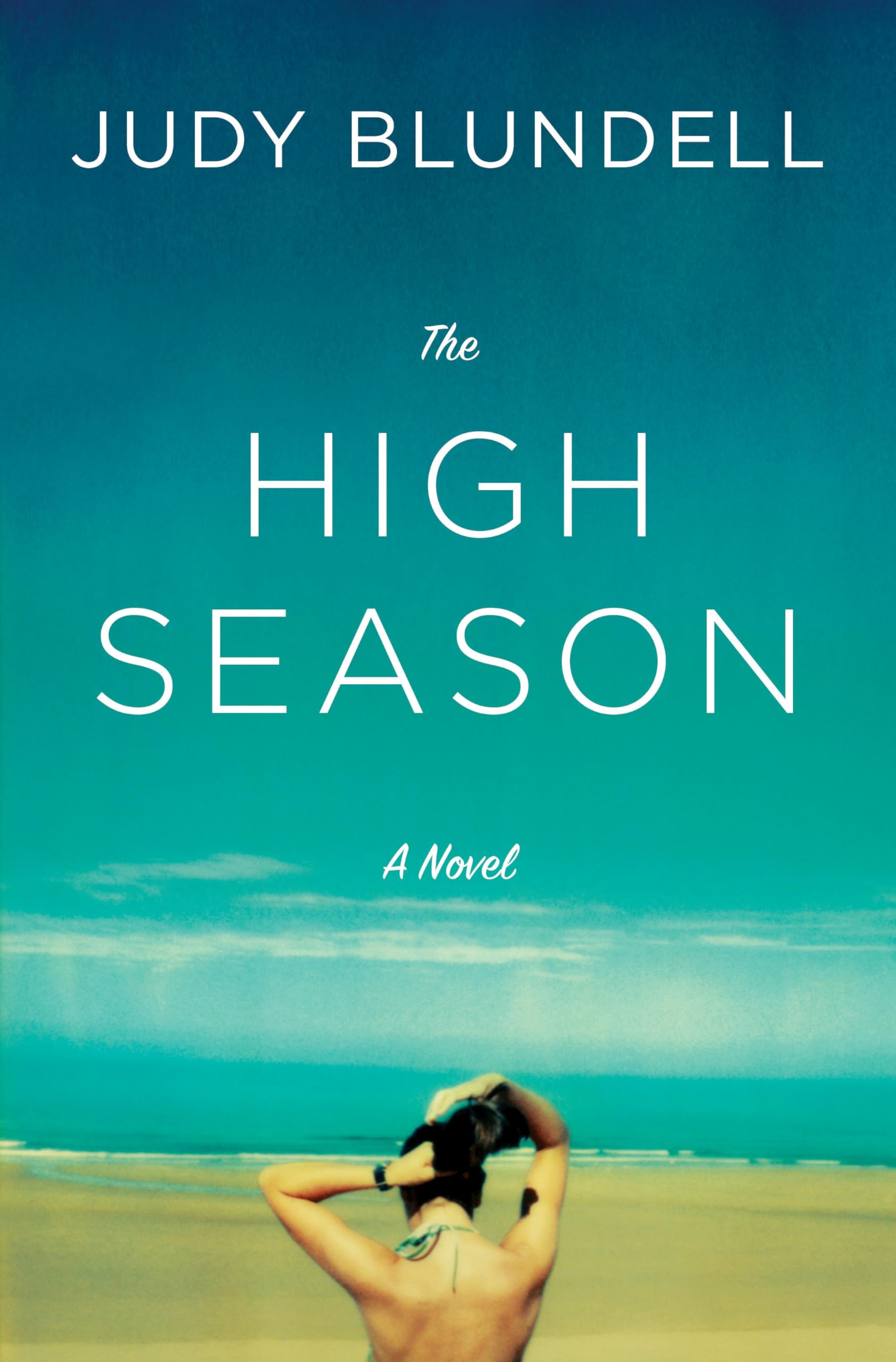 The High Season: A Novel Contemporary literature
