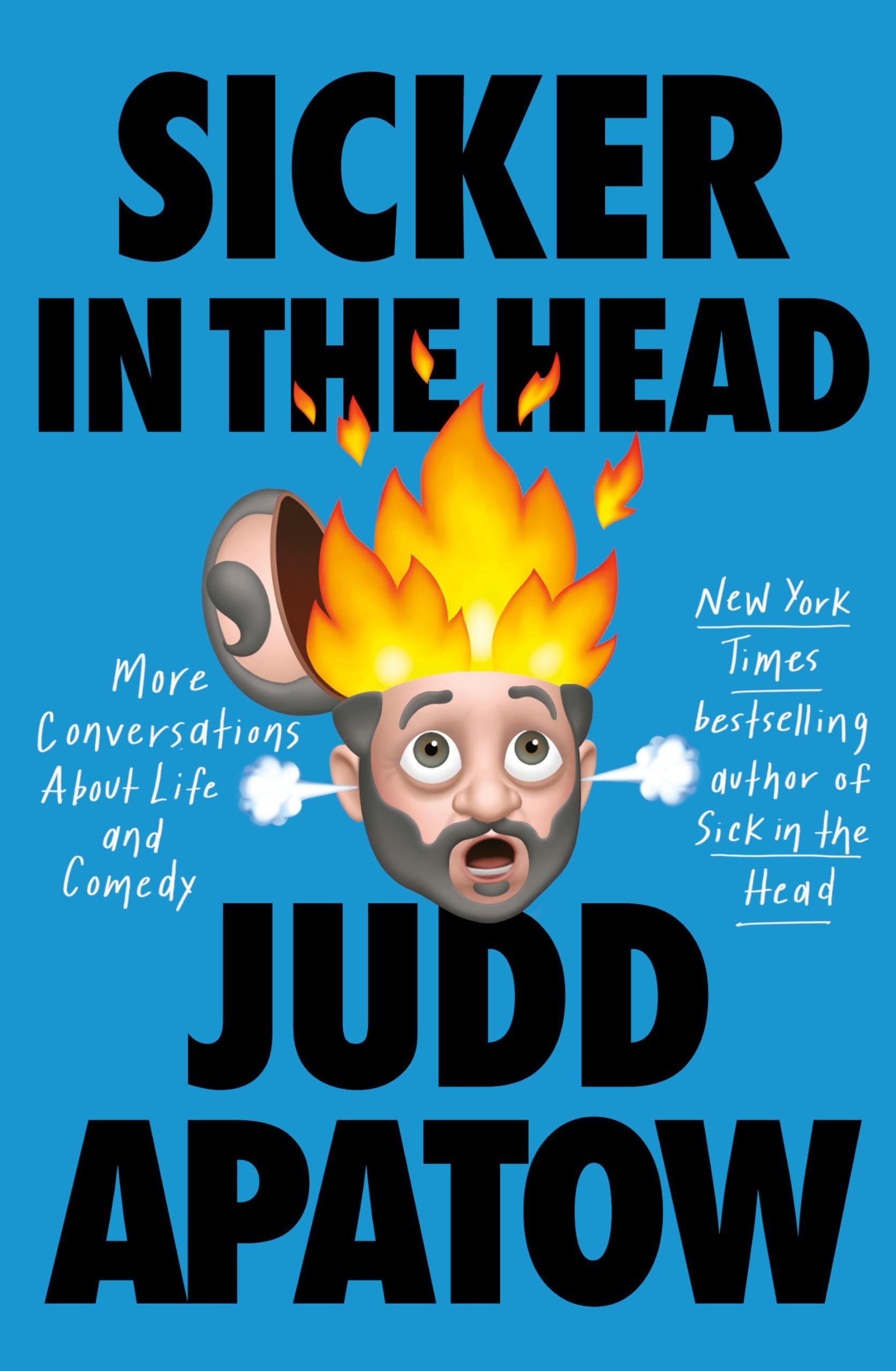 Sicker in the Head: More Conversations About Life and Comedy Books