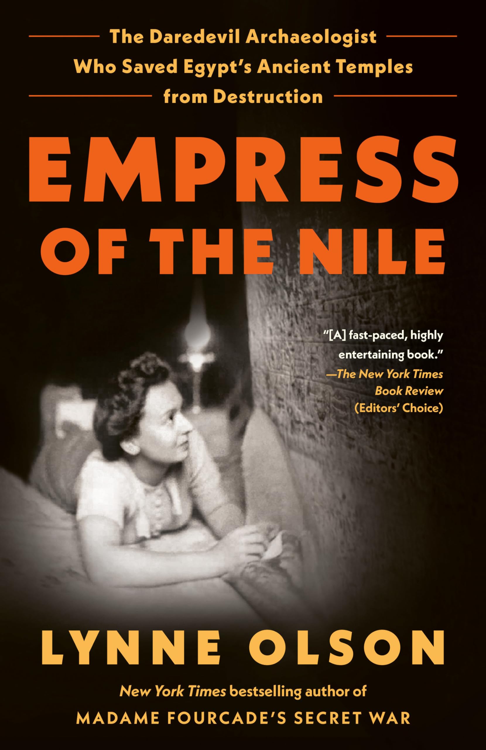 Empress of the Nile: The Daredevil Archaeologist Who Saved Egypt's Ancient Temples from Destruction Books
