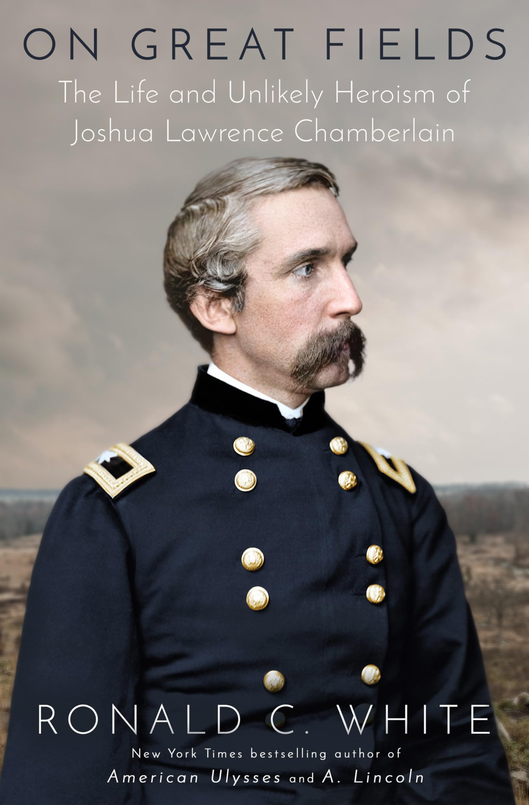 On Great Fields: The Life and Unlikely Heroism of Joshua Lawrence Chamberlain Memories