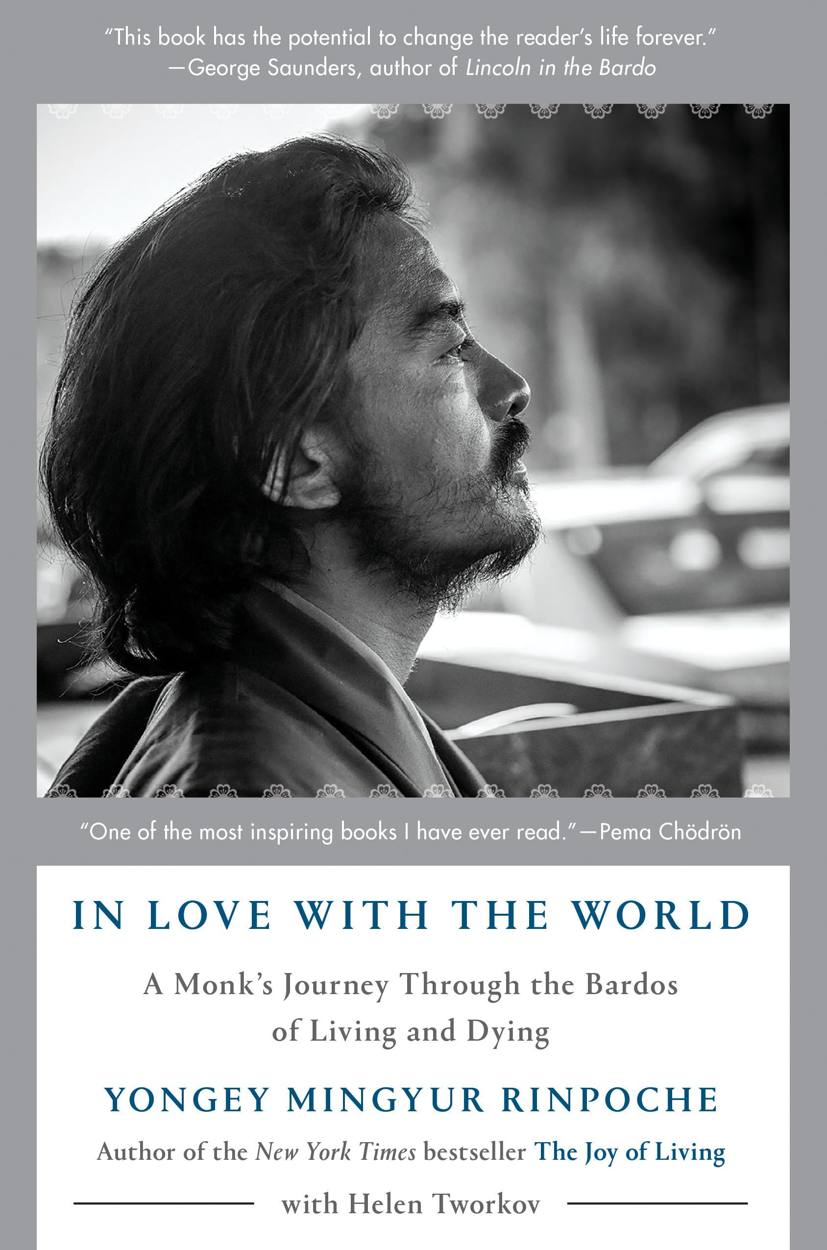 In Love with the World: A Monk's Journey Through the Bardos of Living and Dying Art & Literature Books