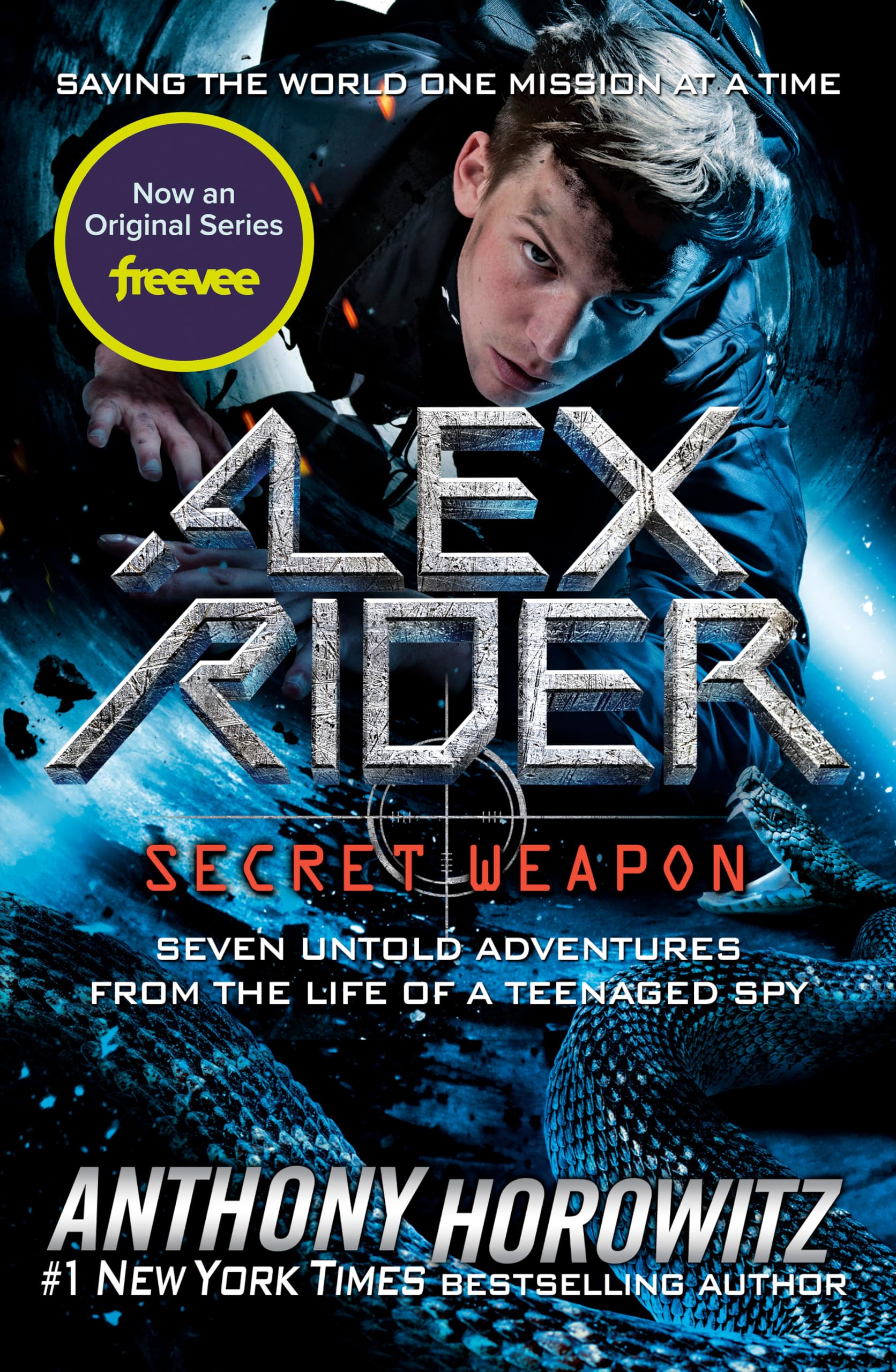 Alex Rider Secret Weapon: Seven Untold Adventures from the Life of a Teenaged Spy Novels & Short Stories